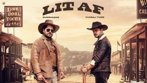 Lit AF Lyrics - Gurshabad, Yuvraj Tung | New Song 2024