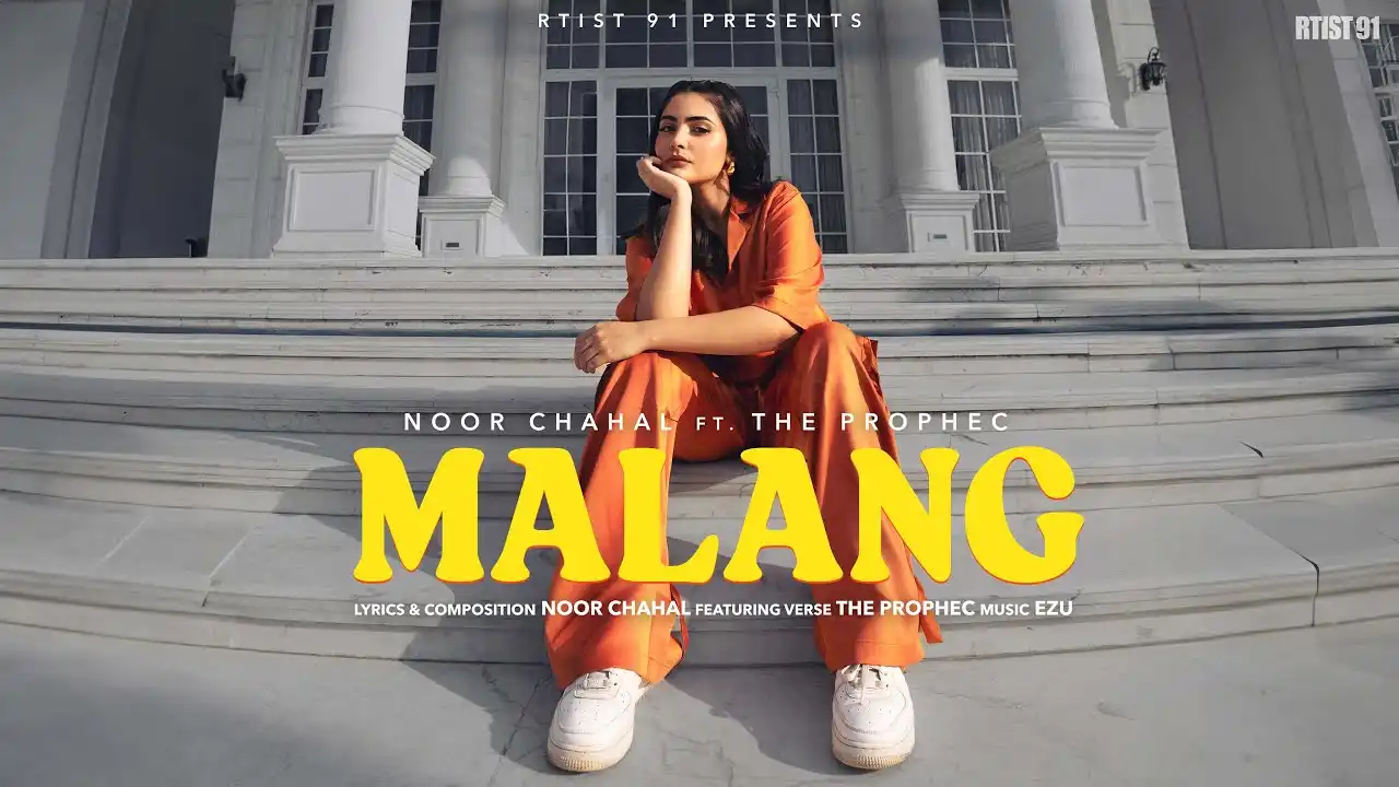 Malang Lyrics – Noor Chahal, The PropheC | New Song 2024