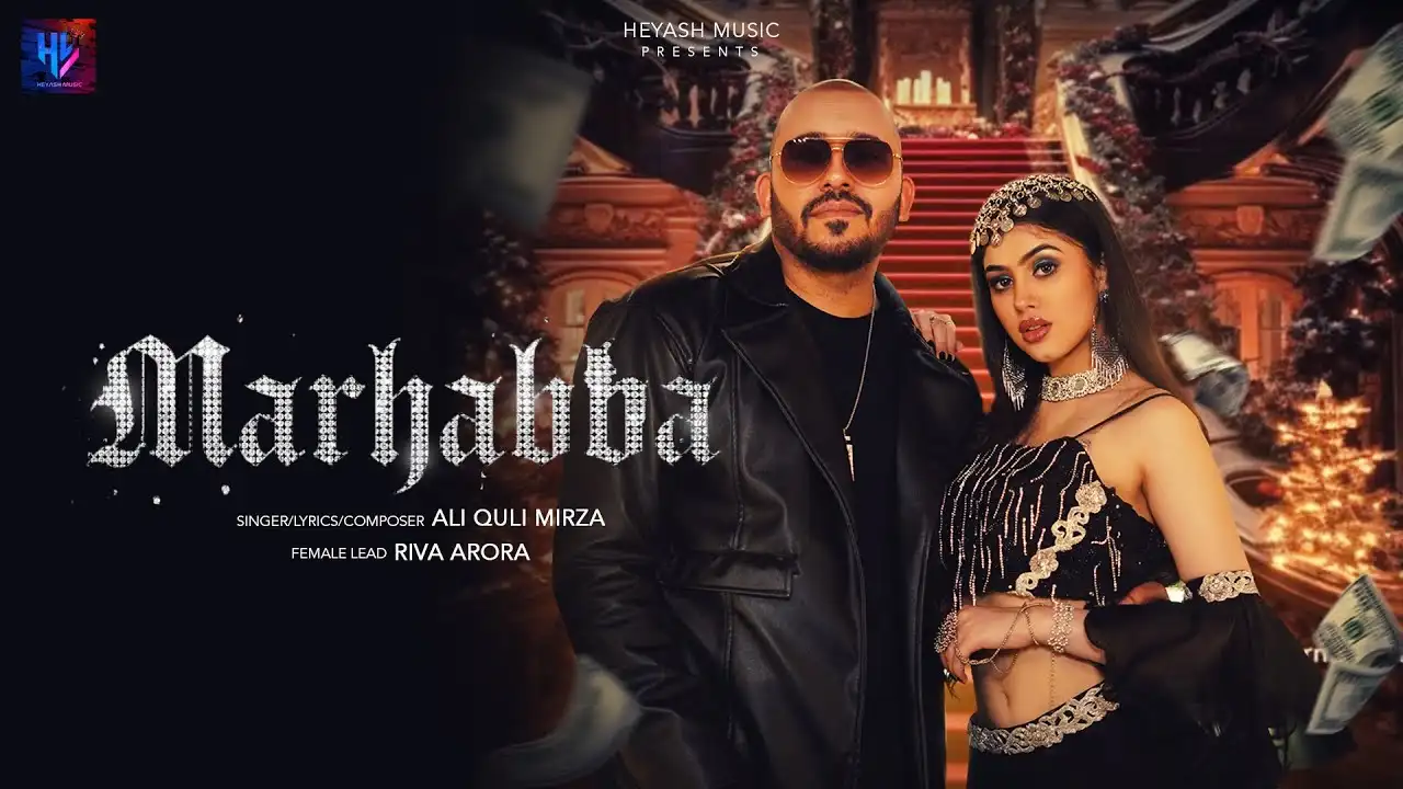 Marhabba Lyrics – Ali quli Mirza | New Hindi Song 2024