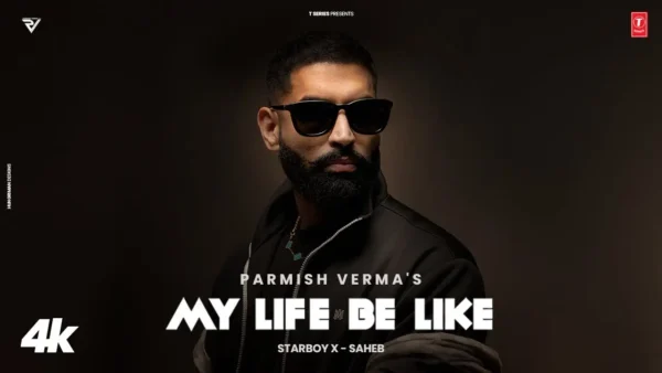 My Life Be Like Lyrics - Parmish Verma, Simar Kaur 2024