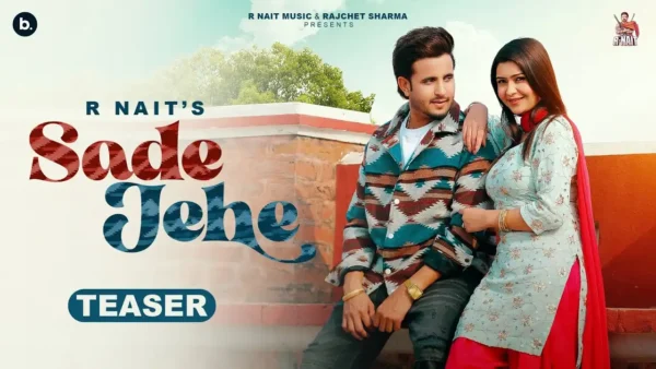 Sadde Jehe Lyrics - R Nait | New Punjabi Song 2024