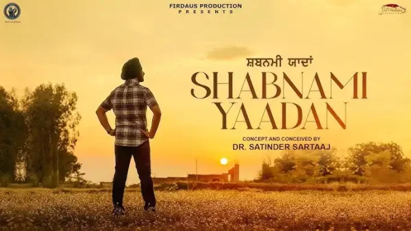 Shabnami Yaadan Lyrics - Satinder Sartaaj | Travel Diaries 2024