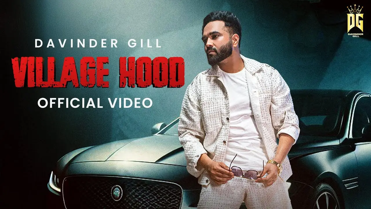 Village Hood Lyrics – Davinder Gill | New Punjabi Song 2024