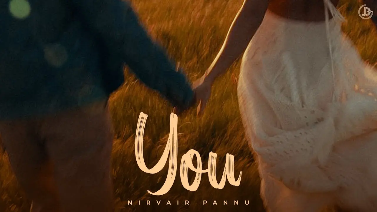You Lyrics – Nirvair Pannu | New Punjabi Song 2024