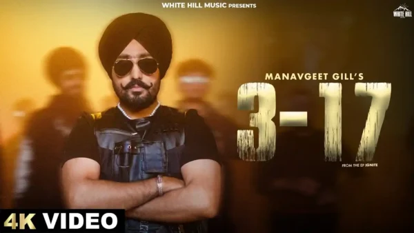 3-17 Lyrics - Manavgeet Gill | New Punjabi Song 2024