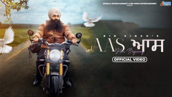 Aas Lyrics - Bir Singh, Jyotica T | New Punjabi Song 2024