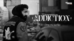 Addiction Lyrics - Shooter Kahlon | New Punjabi Song 2024