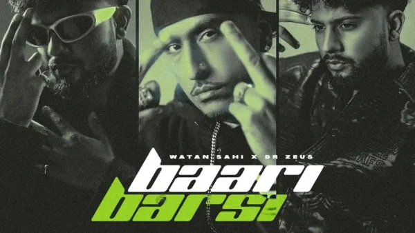 Baari Barsi Lyrics - Watan Sahi, Nakeeta | Dr Zeus 2024