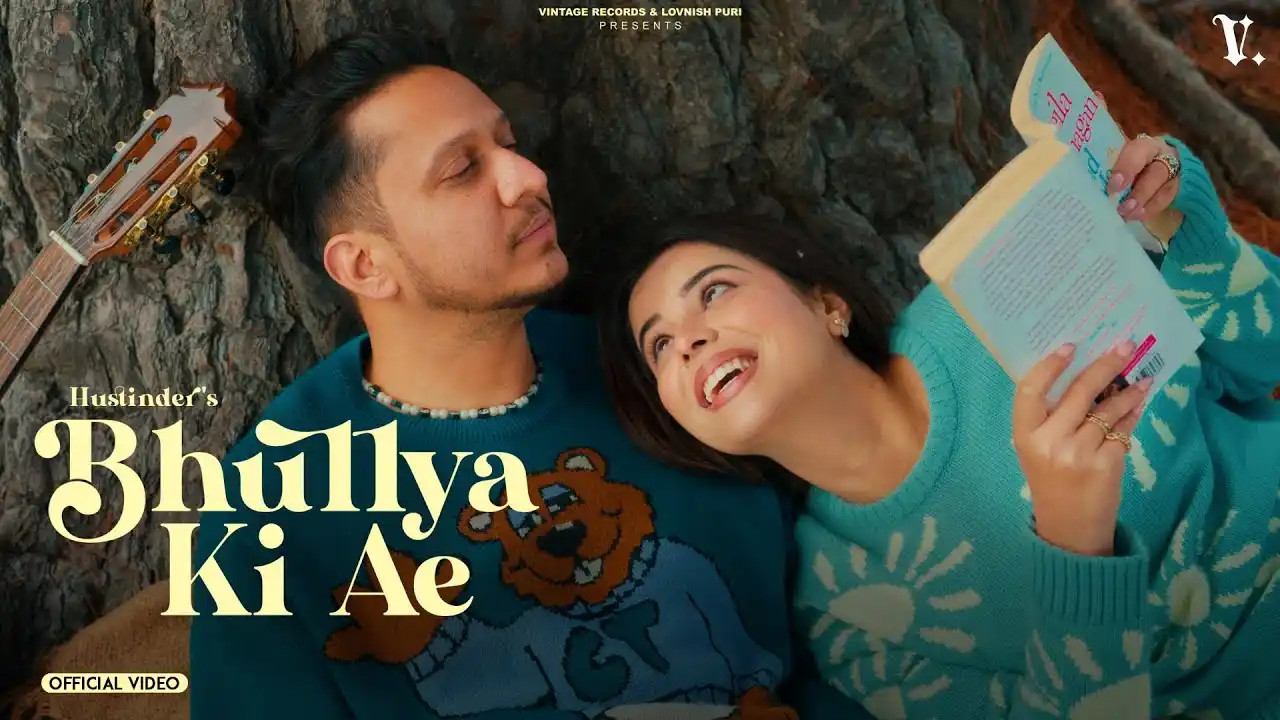Bhulya Ki Ae Lyrics – Hustinder | New Punjabi Song 2024