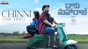 Chinni Lyrics - Vishal Mishra | Nandamuri B, Daaku Maharaaj 2024