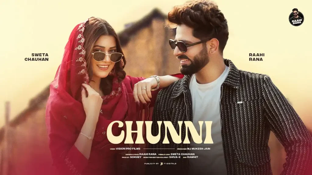 Chunni Lyrics - Raahi Rana | Shweta Chauhan New Song 2024