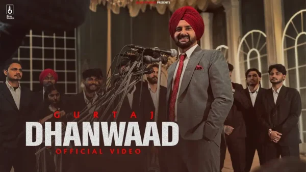 Dhanwaad Lyrics - Gurtaj | New Punjabi Song 2024