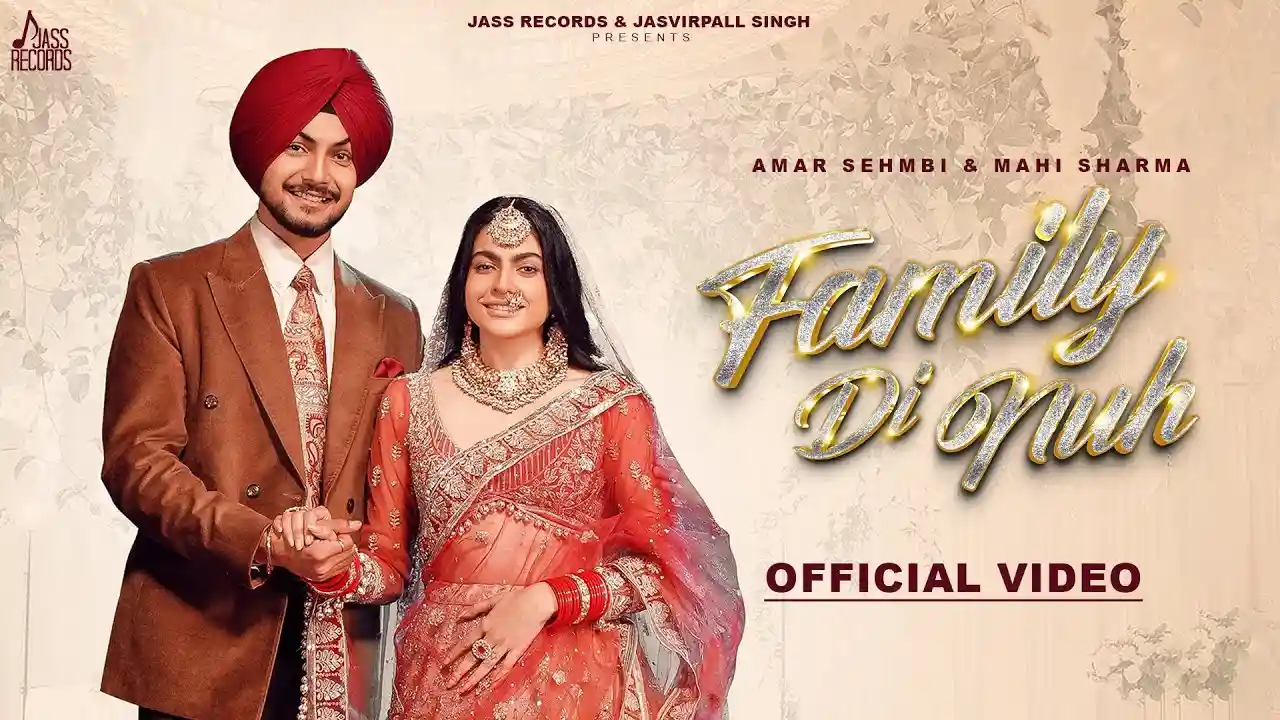 Family Di Nuh Lyrics – Amar Sehmbi | New Punjabi Song 2024