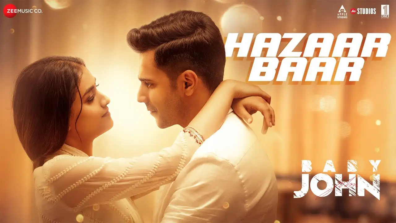 Hazaar Baar Lyrics – Arijit Singh, Shreya Ghoshal | Baby John 2024