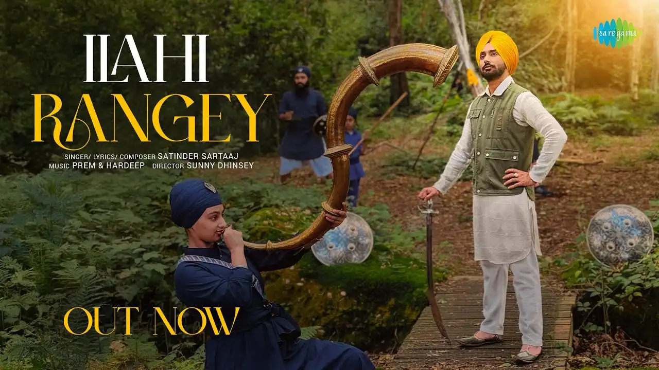 Ilahi Rangey Lyrics – Satinder Sartaaj | New Song 2024