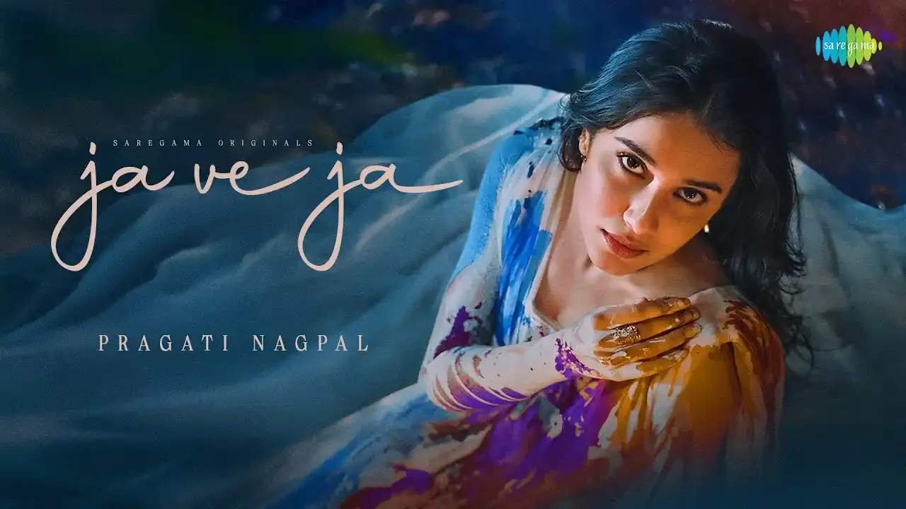 Ja Ve Ja Lyrics – Pragati Nagpal | New Punjabi Song 2024