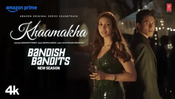 Khaamakha Lyrics - Bandish Bandits S2 | Nikhita Gandhi 2024