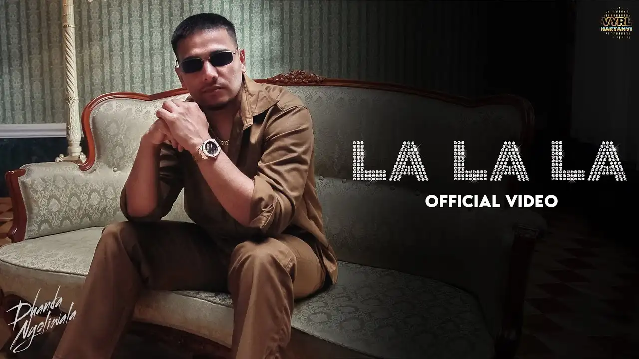 La La La Lyrics – Dhanda Nyoliwala | New Haryanvi Song 2024