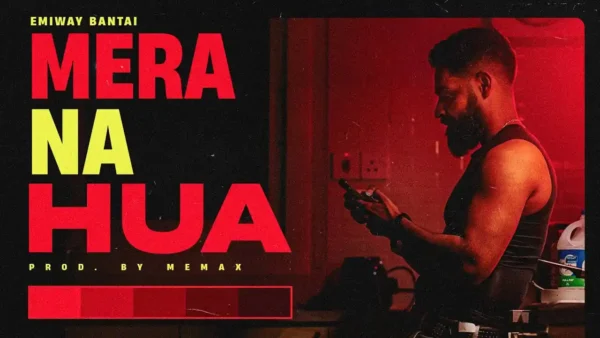 Mera Na Hua Lyrics - Emiway Bantai | New Rap Song 2024