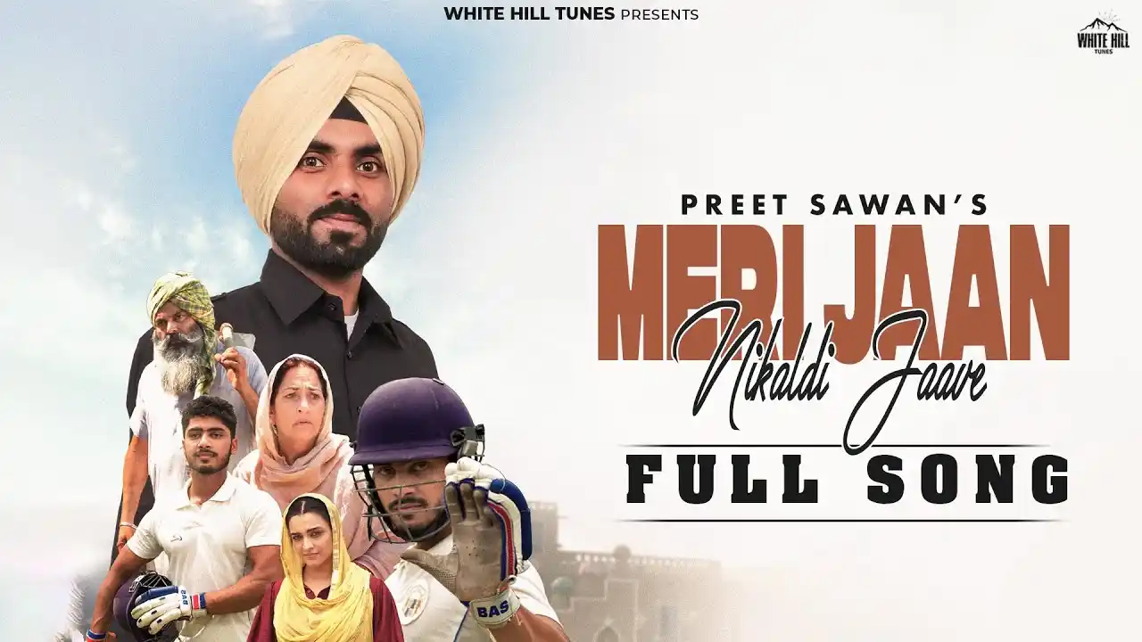 Meri Jaan Nikaldi Jaave Lyrics – Preet Sawan 2024
