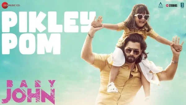 Pikley Pom Lyrics - Vishal Mishra, Riya Seepana | Baby John 2024