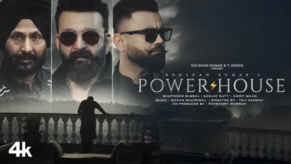 Powerhouse Lyrics - Amrit Mann, Bhupinder B | Sanjay Dutt 2024