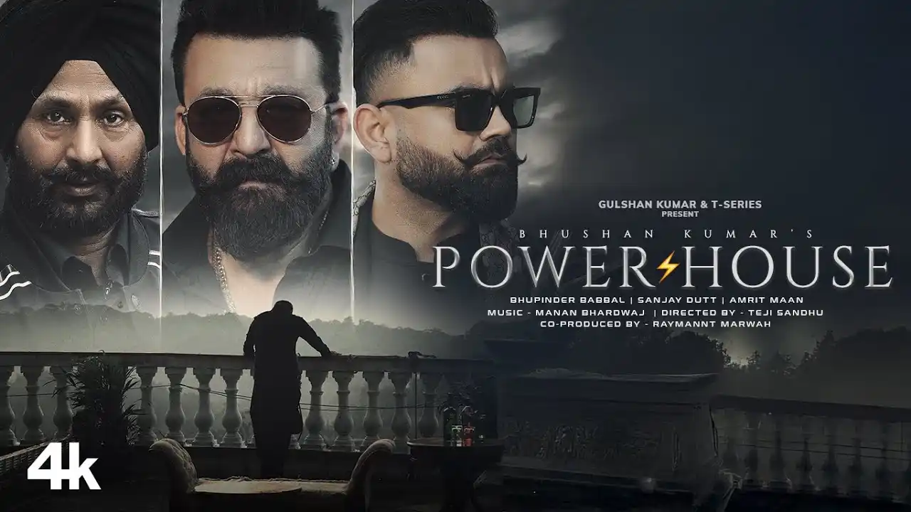 Powerhouse Lyrics – Amrit Mann, Bhupinder B | Sanjay Dutt 2024