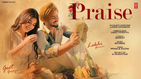 Praise Lyrics - Lakhi Ghuman | New Punjabi Song 2024