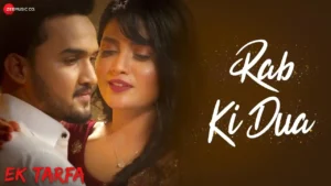 Rab Ki Dua Lyrics - Harshit Saxena | Manvi Chugh, Faisal Khan 2024