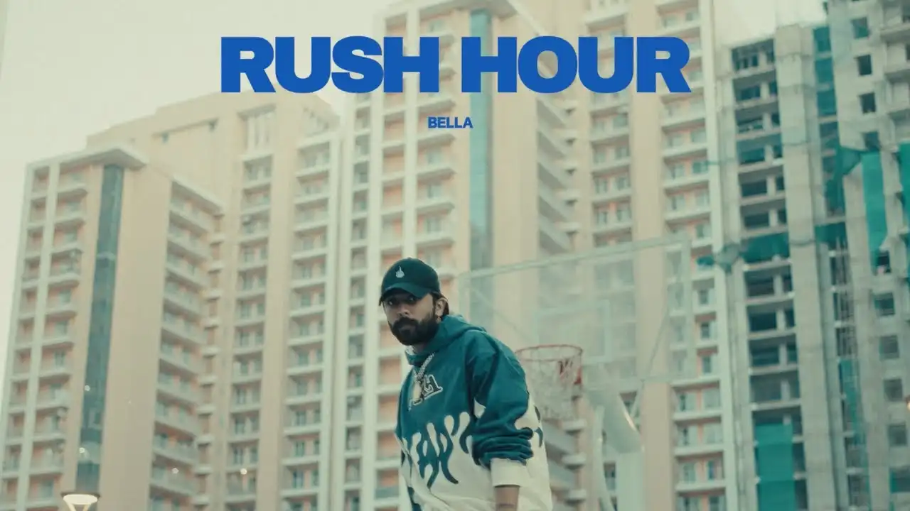 Rush Hour Lyrics – Bella | New Rap Song 2024