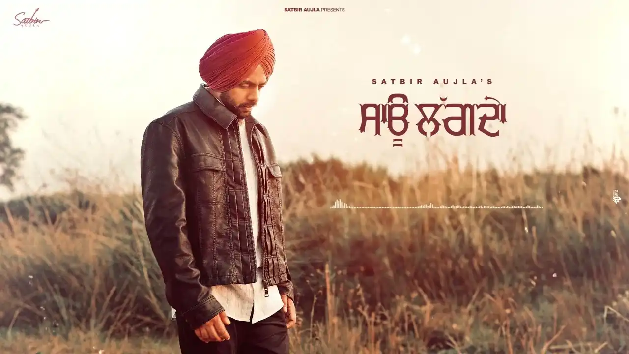 Saau Lagda Lyrics – Satbir Aujla | EP Bholiyan Likhtah 2024