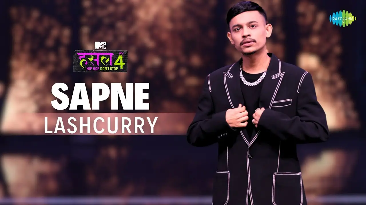 Sapne Lyrics – Lashcurry | New Rap Song | Mtv Hustle 4