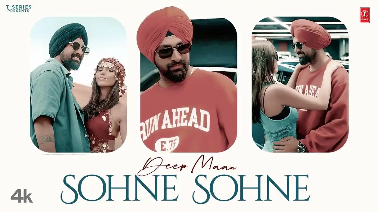 Sohne Sohne Lyrics – Deep Maan | New Punjabi Song 2024