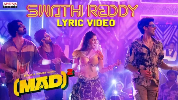 Swathi Reddy Lyrics - Bheems Ceciroleo | Mad Square 2024