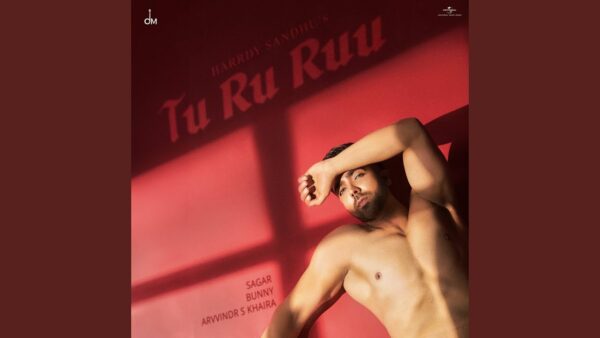 Tu Ru Ruu Lyrics - Harrdy Sandhu | New Punjabi Song 2024