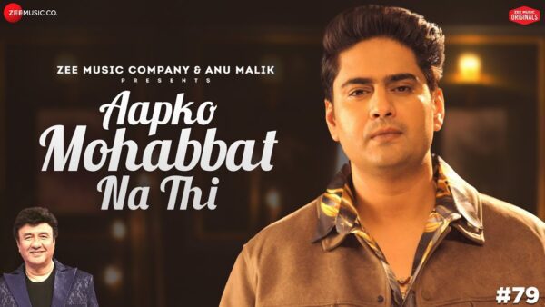 Aapko Mohabbat Na Thi Lyrics - Amit Mishra | Anu Malik 2024