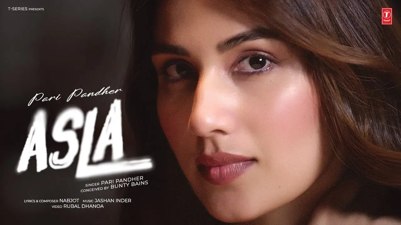 Asla Lyrics – Pari Pandher | New Punjabi Song 2025