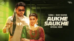 Jungle Da Raja Lyrics - Tiger & Jasmeen | Jang Dhillon 2025 9 Aukhe Saukhe Lyrics - Sabba & Deepak Dhillon | Mahi S 2025