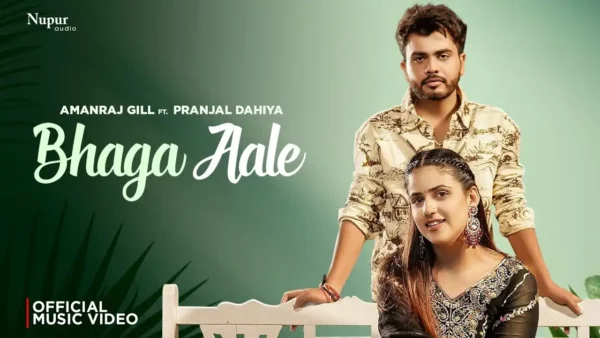 Bhaga Aale Lyrics - Amanraj Gill & Sushila Thakar 2025