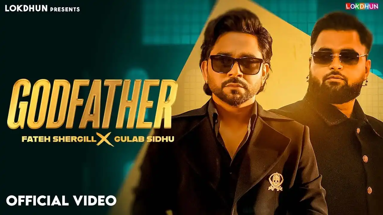 Godfather Lyrics – Fateh Shergill & Gulab Sidhu 2025