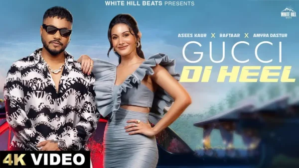 Gucci Di Heel Lyrics - Asees Kaur & Raftaar | Amyra 2025