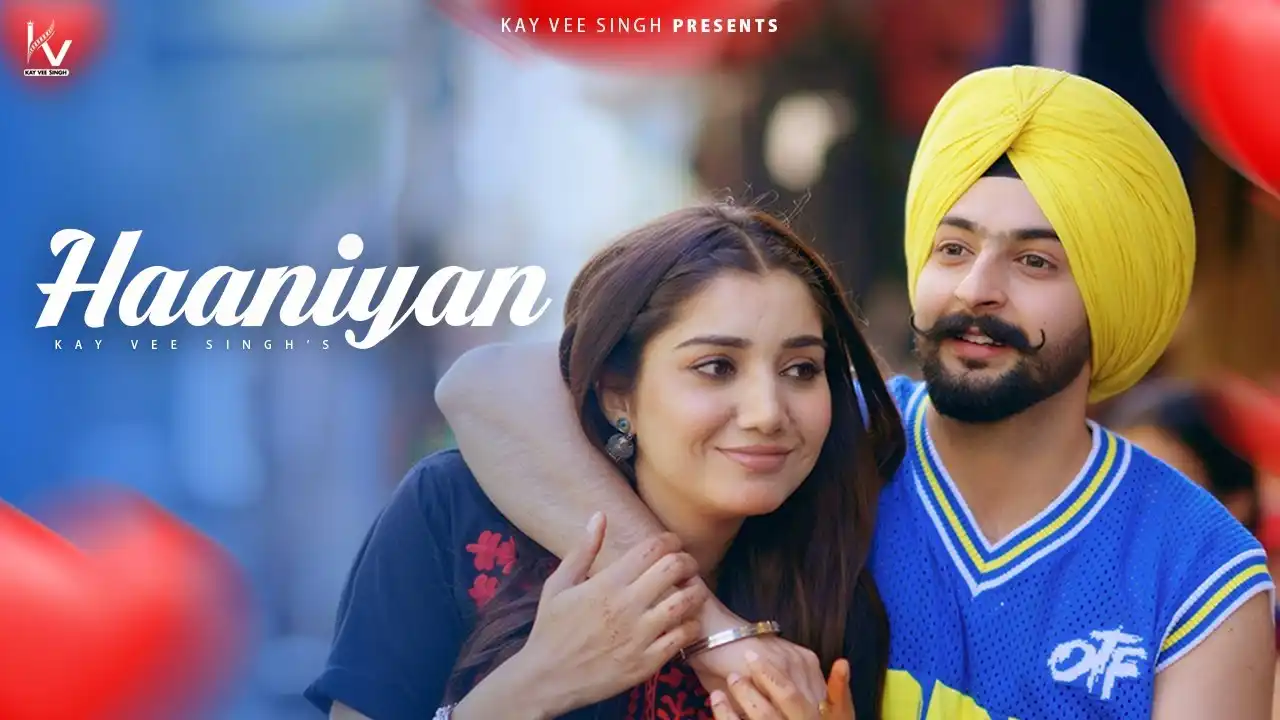 Haaniyan Lyrics – Kay Vee Singh | New Punjabi Song 2025