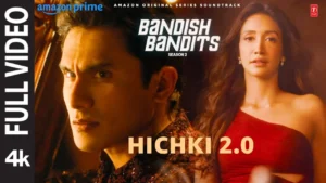 Hichki 2.0 Lyrics - Ritwik & Shreya | Bandish Bandits S2