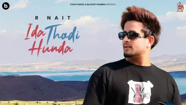 Ida Thodi Hunda Lyrics - R Nait | Catch Me If You Can 2025