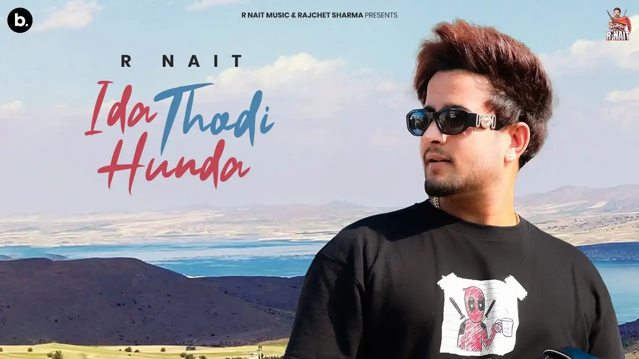 Ida Thodi Hunda Lyrics – R Nait | Catch Me If You Can 2025