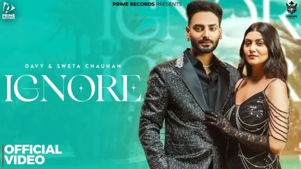 Ignore Lyrics - Davy & Simar Kaur | New Punjabi Song 2025