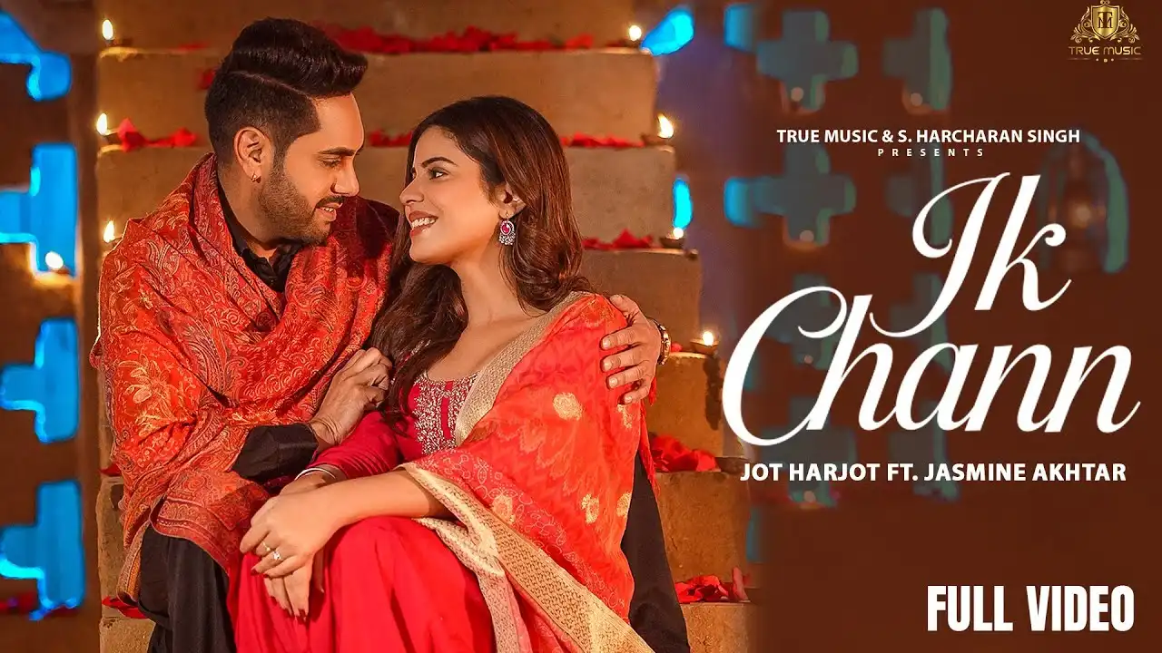 Ik Chann Lyrics – Jot Harjot & Jasmeen Akhtar 2025