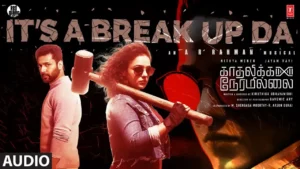 It's A Breakup Da Lyrics - Jayam R, Nithya M | Kadhalikka Neramillai 2025