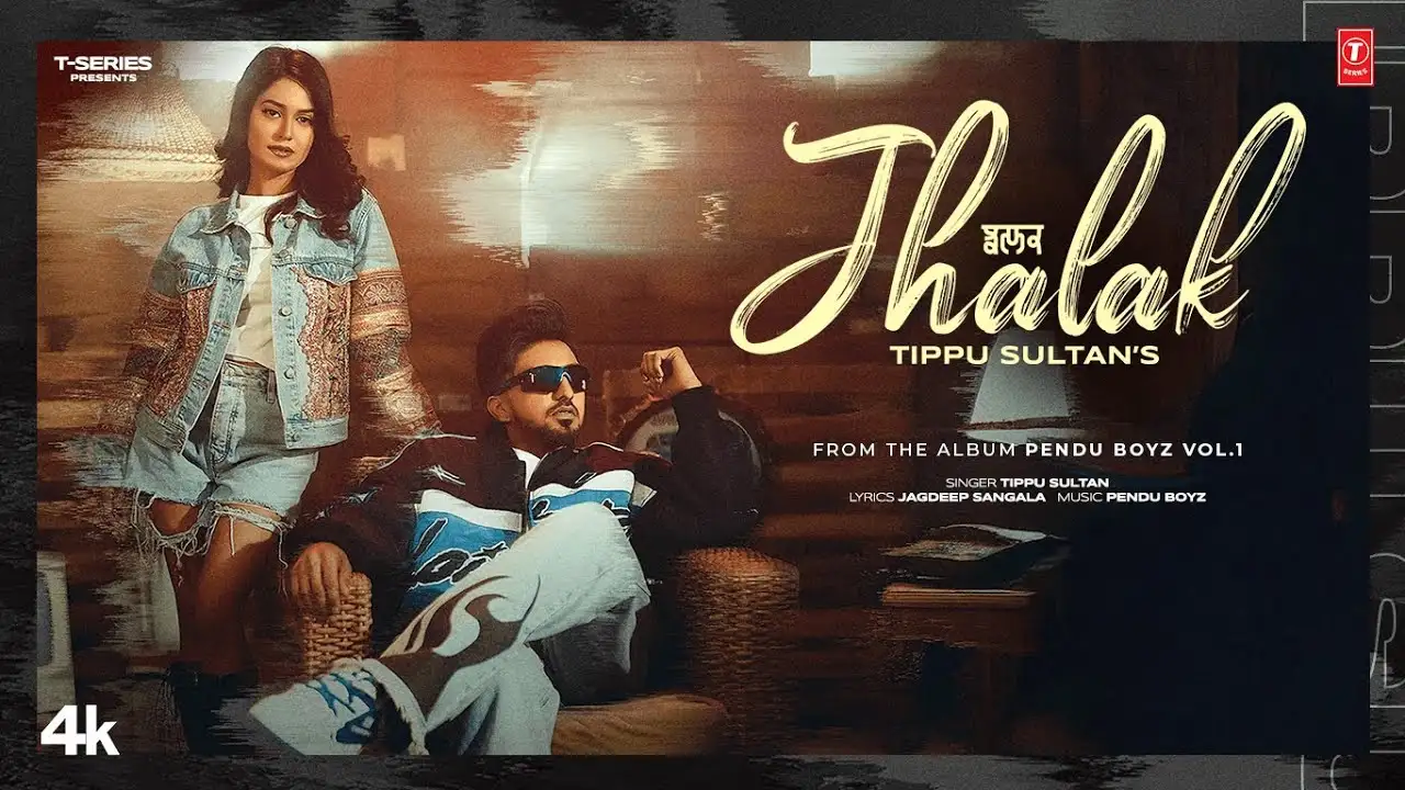 Jhalak Lyrics – Tippu Sultan | New Punjabi Song 2025