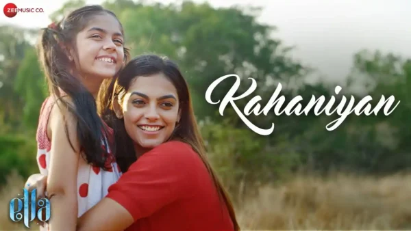 Kahaniyan Lyrics - Chinmayi Sripada | Ella, New Song 2024